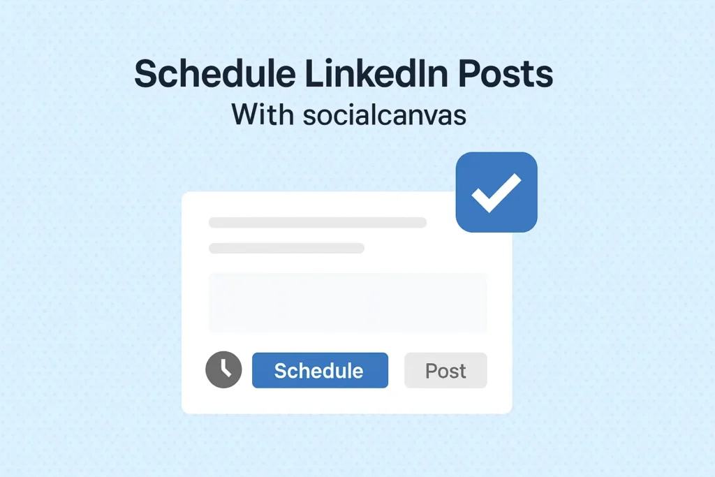 Schedule LinkedIn Posts With Third-Party Tools
